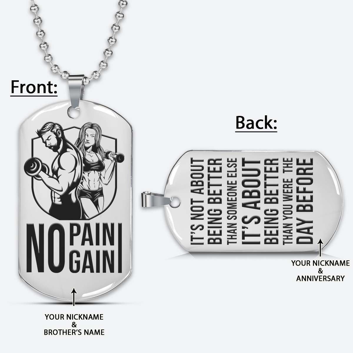 Gym Dog Tag - Gym Necklace - No Pain - No Gain - It's About Being Better Than You Were The Day Before - Gym - Fitness Center - Workout - Engrave Dog Tag