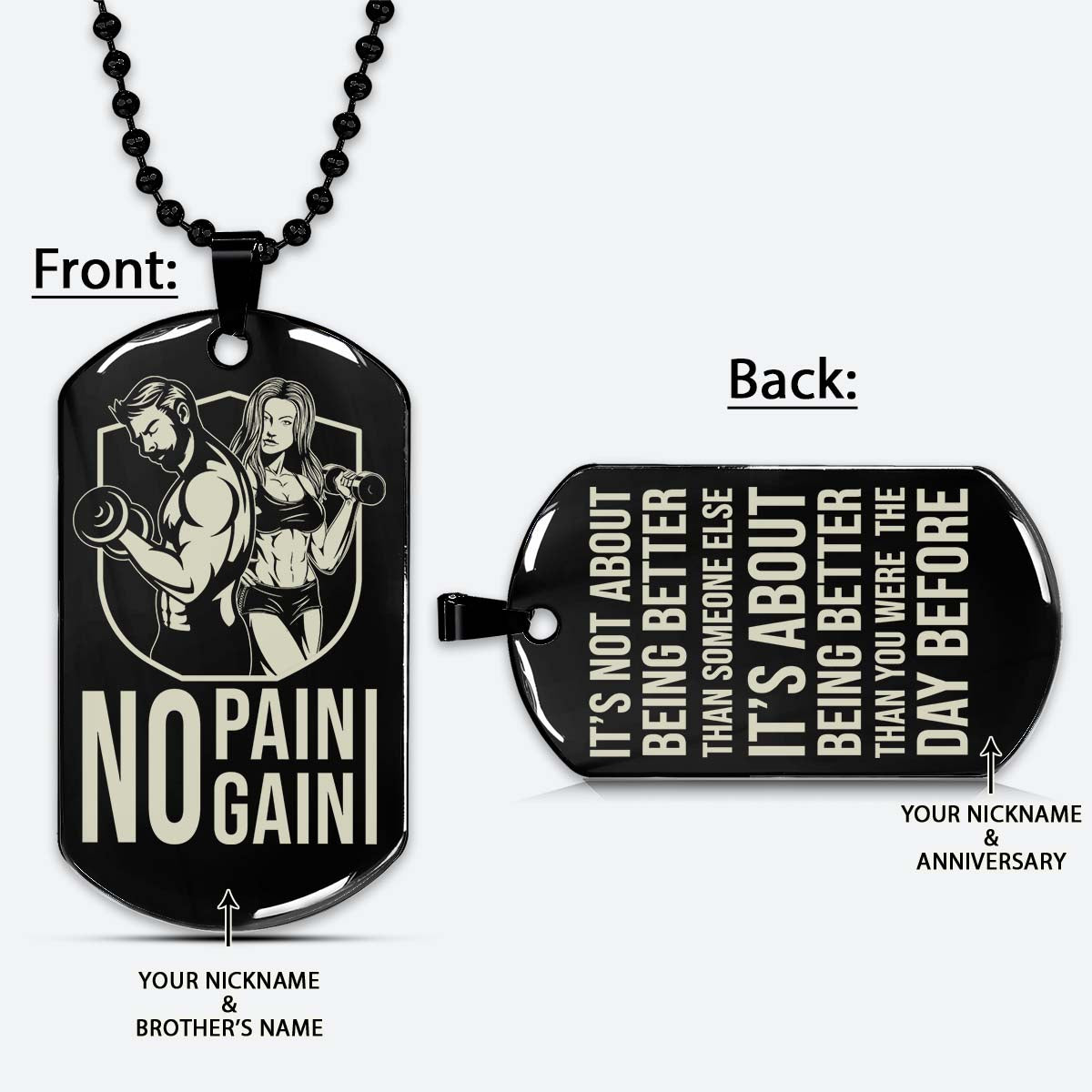 Gym Dog Tag - Gym Necklace - No Pain - No Gain - It's About Being Better Than You Were The Day Before - Gym - Fitness Center - Workout - Engrave Dog Tag