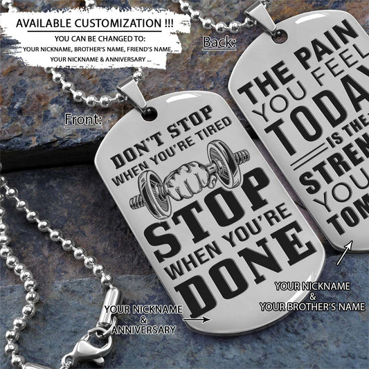 Gym Dog Tag - Gym Necklace - Stop When You Are Done - The Pain You Feel Today Is The Strength You Feel Tomorrow - Gym - Fitness Center - Workout - Engrave Dog Tag