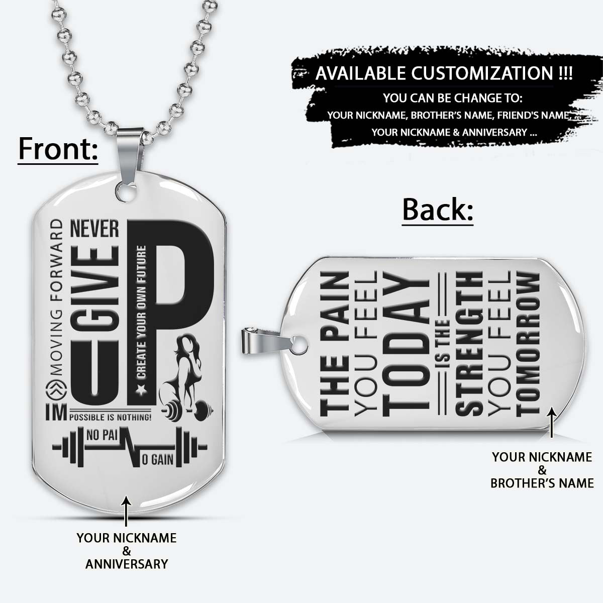 Gym Dog Tag - Gym Necklace - Fitness Woman - Never Give Up - The Pain You Feel Today Is The Strength You Feel Tomorrow - Gym - Fitness Center - Workout - Engrave Dog Tag