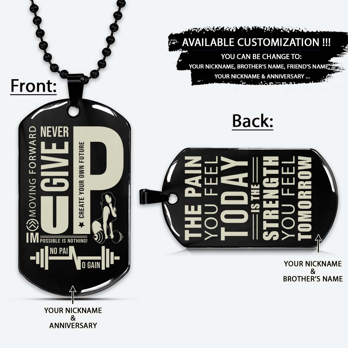 Gym Dog Tag - Gym Necklace - Fitness Woman - Never Give Up - The Pain You Feel Today Is The Strength You Feel Tomorrow - Gym - Fitness Center - Workout - Engrave Dog Tag