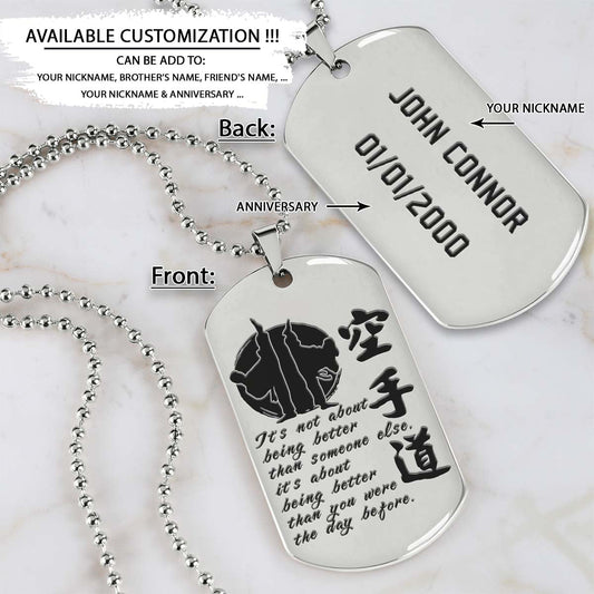 Karate Dog Tag - It's About Being Better Than You Were The Day Before - Karate Necklace - Engrave Dog Tag