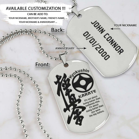 Karate Dog Tag - It’s About Being Better Than You Were The Day Before - Kyokushin Karate - Karate Necklace - Engrave Dog Tag