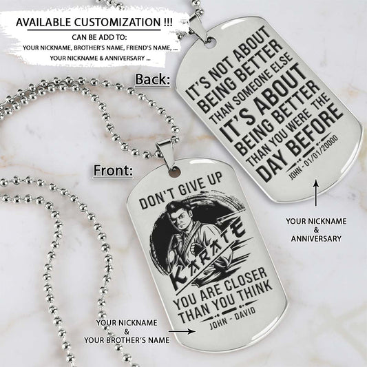 Karate Dog Tag - It's Don't Give Up - It's About Being Better Than You Were The Day Before - Karate Necklace - Engrave Dog Tag