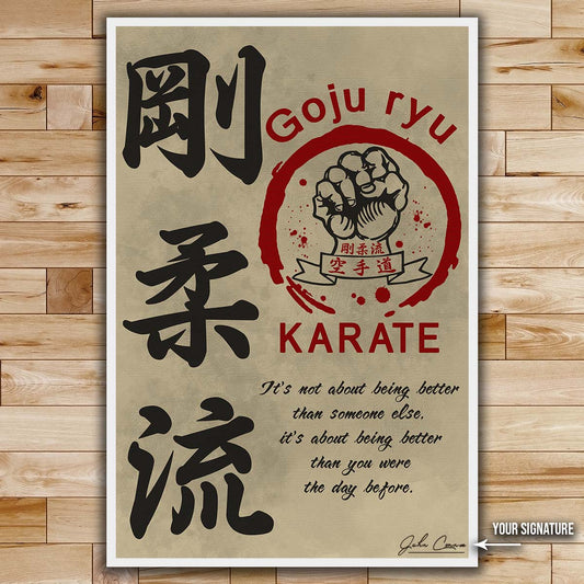 Karate Wall Art - Karate Poster - Karate Canvas - It's About Being Better Than You Were The Day Before - Goju ryu Karate - KA006 - Vertical Canvas - Vertical Poster