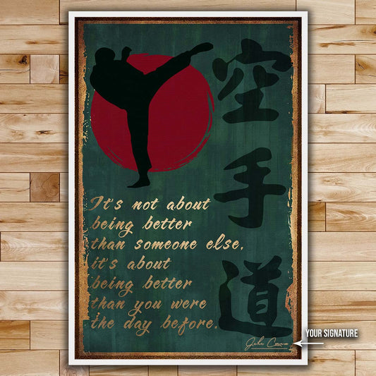 Karate Wall Art - Karate Poster - Karate Canvas - It's About Being Better Than You Were The Day Before - Karate Kanji - KA044 - Vertical Canvas - Vertical Poster