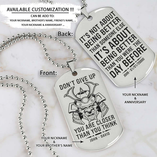 Samurai Dog Tag - Don't Give Up - It's About Being Better Than You Were The Day Before - Bushido - Katana - Ronin - Miyamoto Musashi - Samurai Necklace - Engrave Dog Tag