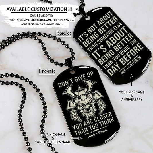 Samurai Dog Tag - Don't Give Up - It's About Being Better Than You Were The Day Before - Bushido - Katana - Ronin - Miyamoto Musashi - Samurai Necklace - Engrave Dog Tag