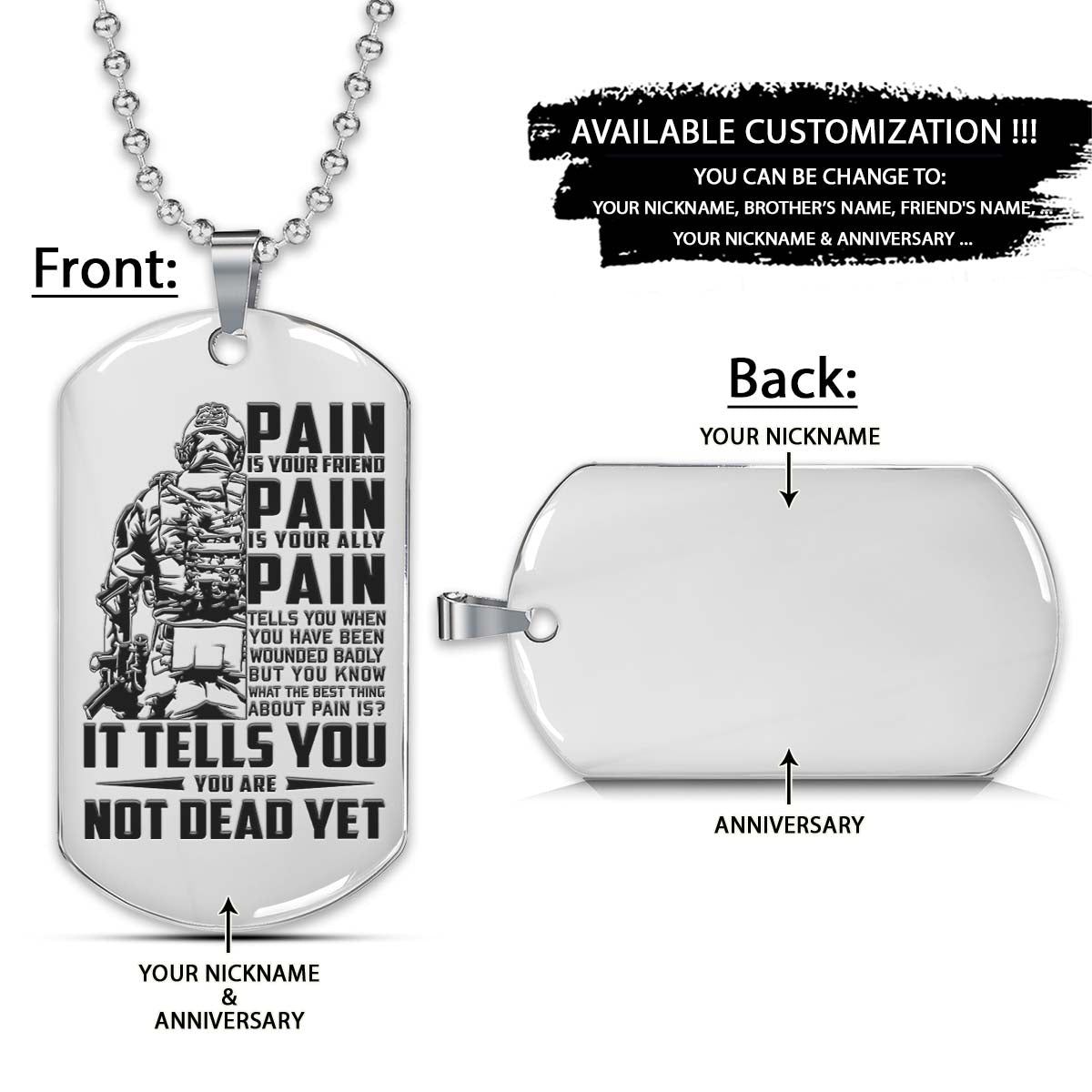 Soldier Dog Tag - PAIN - You Are Not Dead Yet - Army - Navy - Marines - Air Force - Soldier Necklace - Engrave Dog Tag