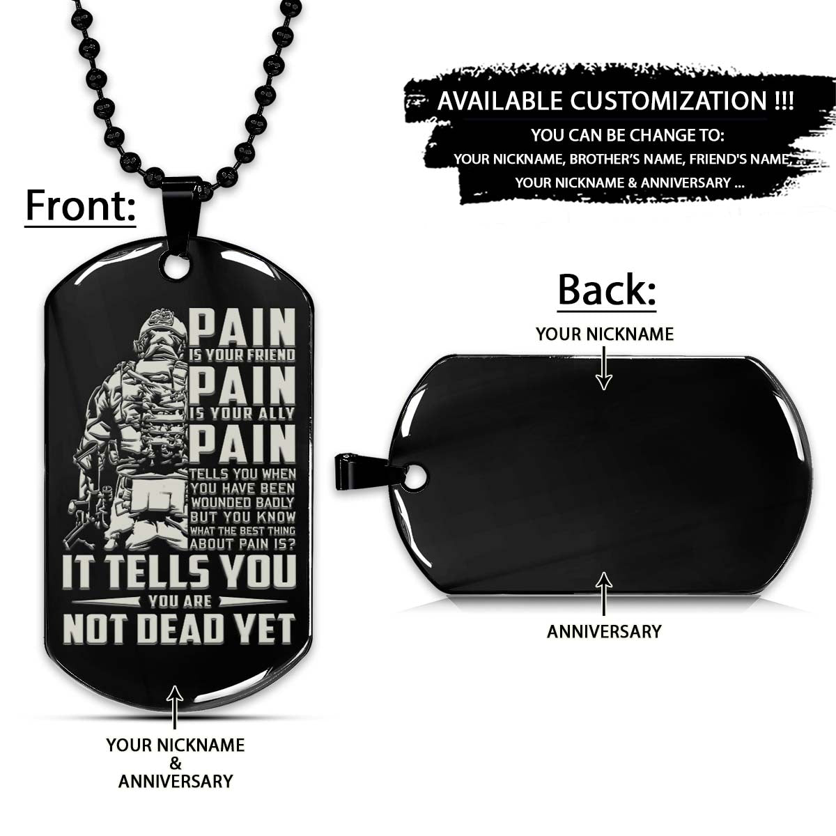 Soldier Dog Tag - PAIN - You Are Not Dead Yet - Army - Navy - Marines - Air Force - Soldier Necklace - Engrave Dog Tag