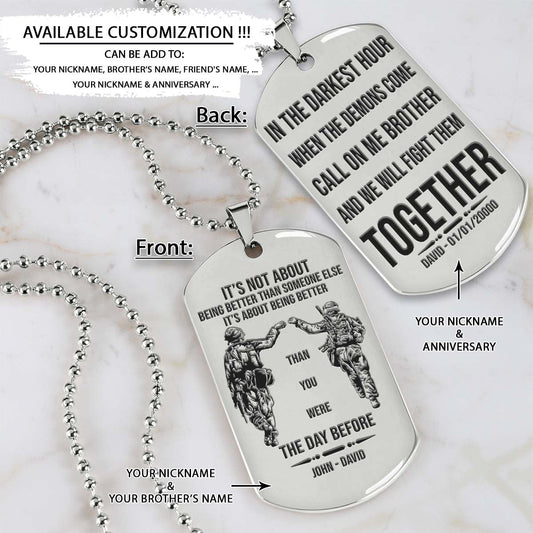 Soldier Dog Tag - Call On Me Brother - It's About Being Better Than You Were The Day Before - Army - Navy - Marines - Air Force - Soldier Necklace - Engrave Dog Tag