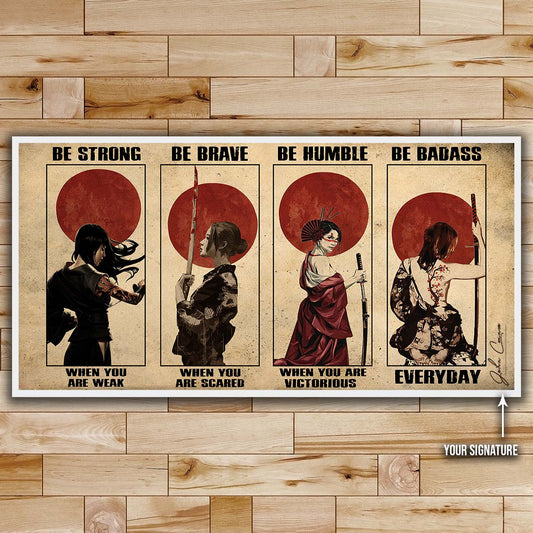 Samurai Wall Art - Samurai Poster - Samurai Canvas - Be Strong - Be Brave - Be Humble - Be Badass - SA095 - Horizontal Poster - Horizontal Canvas