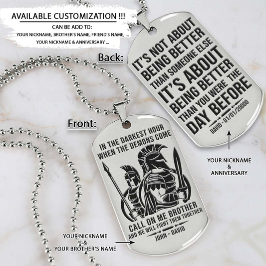 Spartan Dog Tag - Call On Me Brother - It's About Being Better Than You Were The Day Before - Spartan Warrior - Sparta - Leonidas - Gladiator - Spartan Necklace - Engrave Dog Tag
