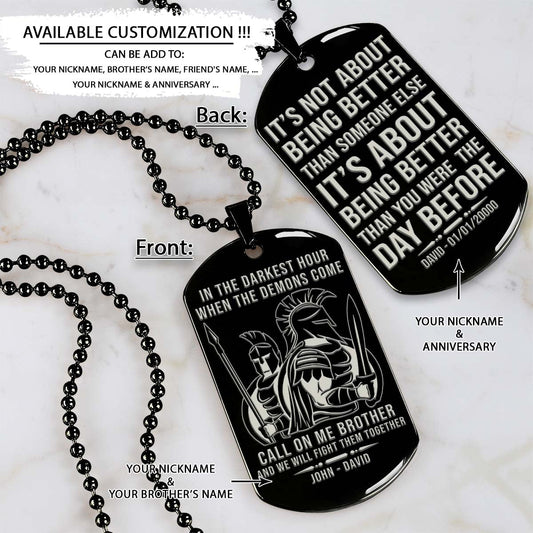Spartan Dog Tag - Call On Me Brother - It's About Being Better Than You Were The Day Before - Spartan Warrior - Sparta - Leonidas - Gladiator - Spartan Necklace - Engrave Dog Tag