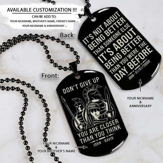 Spartan Dog Tag - Don't Give Up - It's About Being Better Than You Were The Day Before - Spartan Warrior - Sparta - Leonidas - Gladiator - Spartan Necklace - Engrave Dog Tag