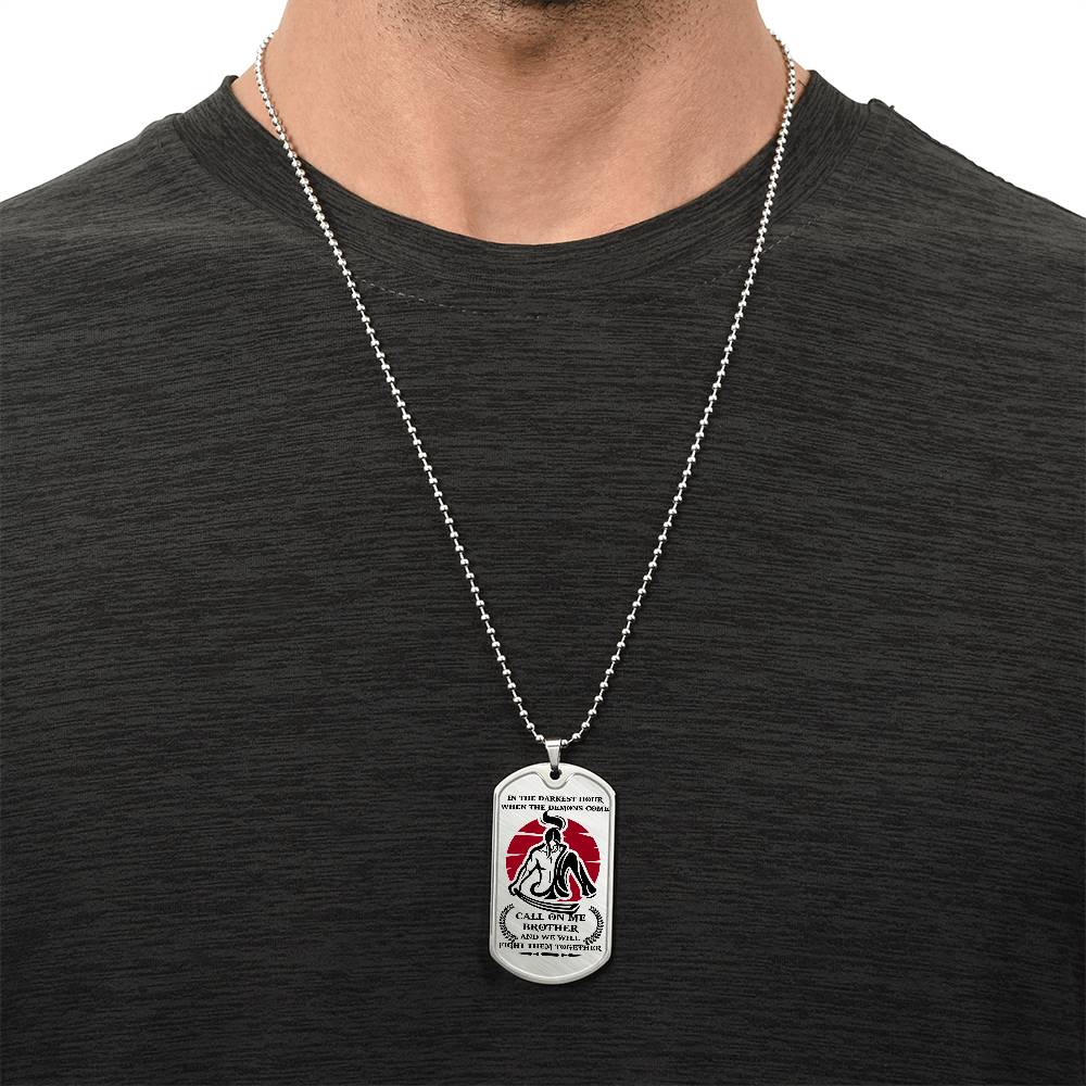 Samurai - Call On me Brother 2 - Bushido - Katana - Ronin - Miyamoto Musashi - Samurai Dog Tag - Military Ball Chain - Luxury Dog Tag