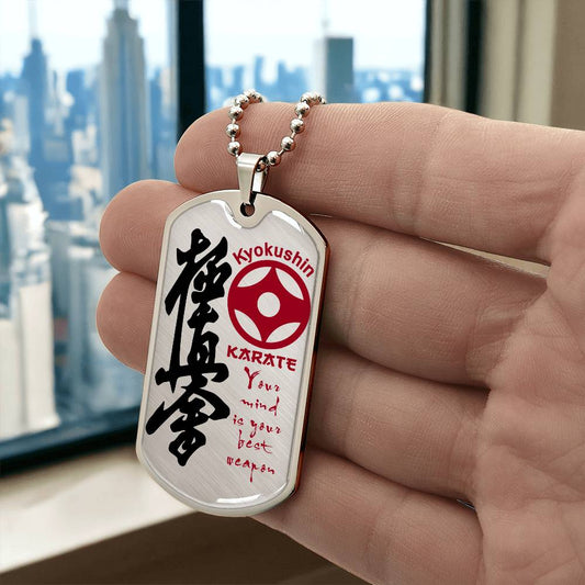 Karate - Your Mind Is Your Best Weapon - Kyokushin Karate - Karate Dog Tag - Military Ball Chain - Luxury Dog Tag