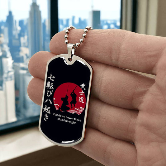 Samurai - Fall Down Seven Times Stand Up Eight - Bushido - Katana - Ronin - Black Dog Tag - Samurai Dog Tag - Military Ball Chain - Luxury Dog Tag