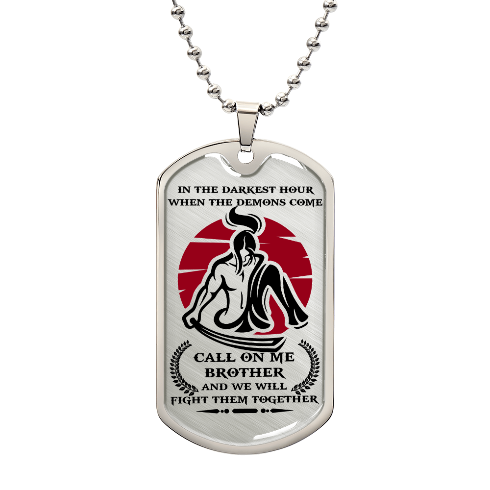 Samurai - Call On me Brother 2 - Bushido - Katana - Ronin - Miyamoto Musashi - Samurai Dog Tag - Military Ball Chain - Luxury Dog Tag