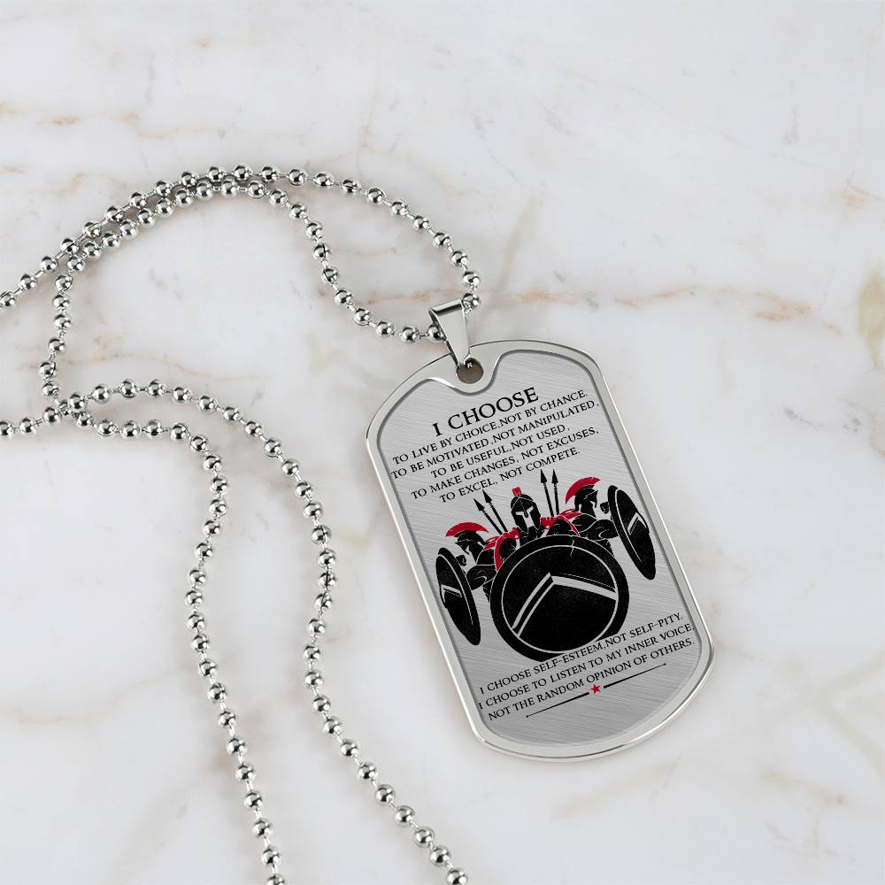 Warrior - I Choose - Sparta - Spartan - Warrior Dog Tag - Military Ball Chain - Luxury Dog Tag
