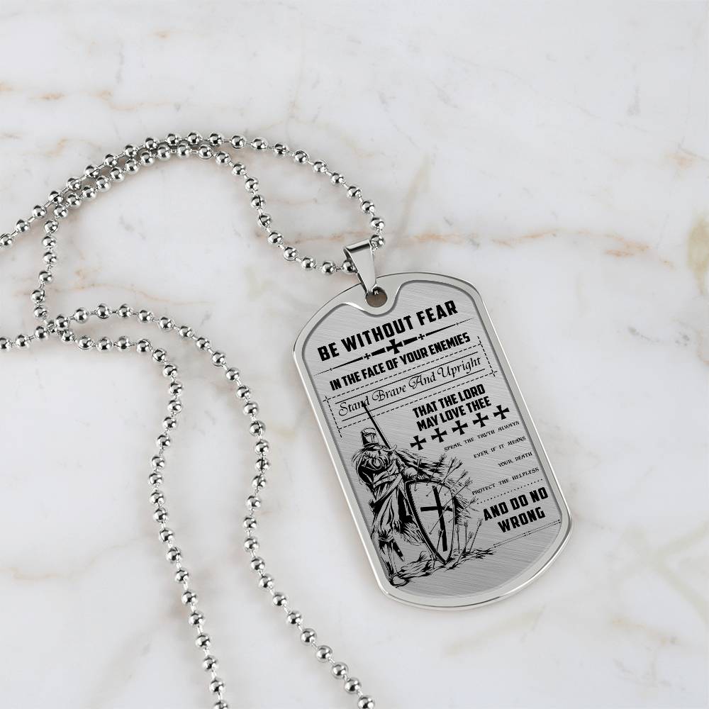 Knight Templar - Be Without Fear - Knight Templar Dog Tag - Military Ball Chain - Luxury Dog Tag