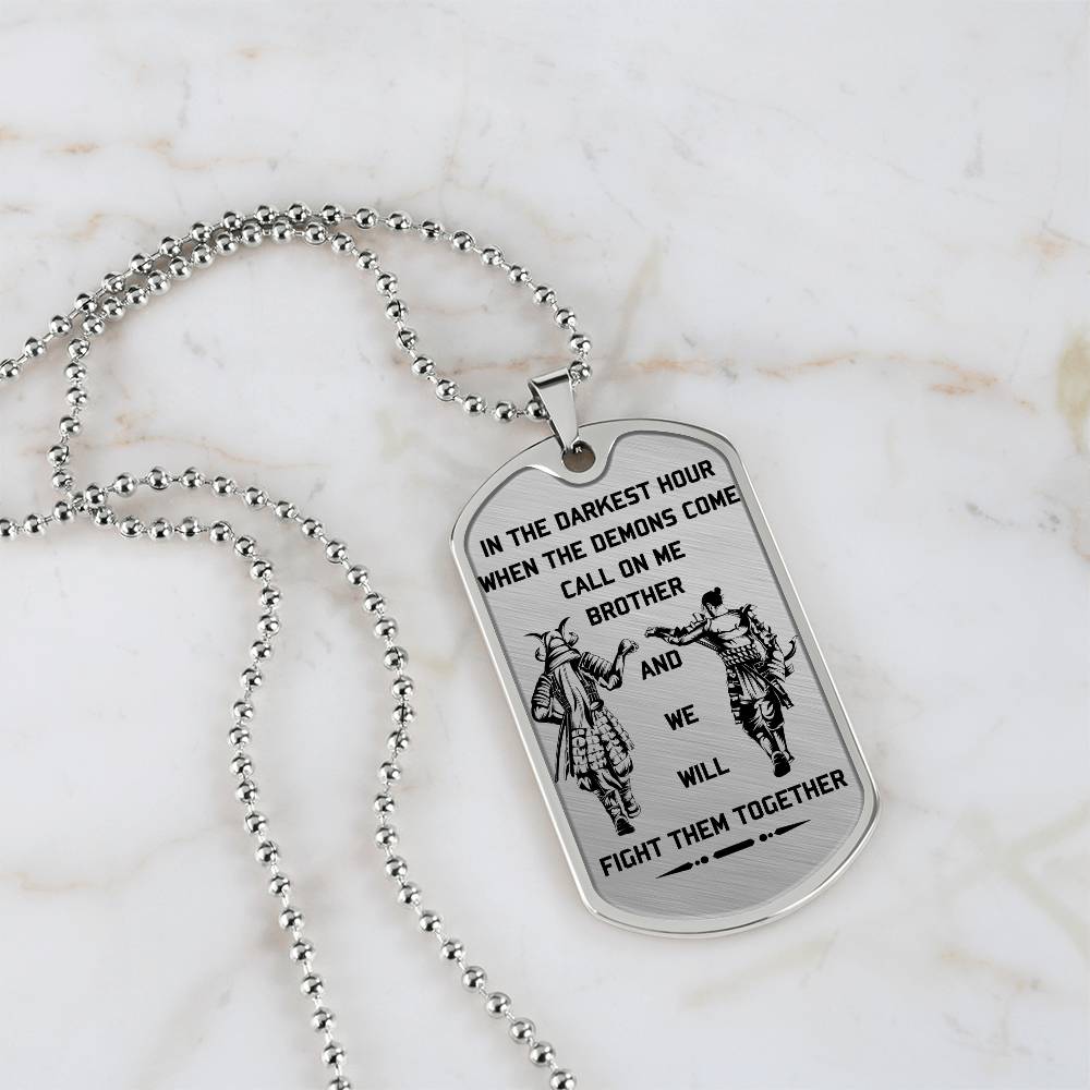 Samurai - Call On me Brother - Bushido - Katana - Ronin - Miyamoto Musashi - Samurai Dog Tag - Military Ball Chain - Luxury Dog Tag