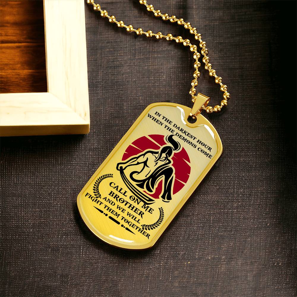 Samurai - Call On me Brother 2 - Bushido - Katana - Ronin - Miyamoto Musashi - Samurai Dog Tag - Military Ball Chain - Luxury Dog Tag