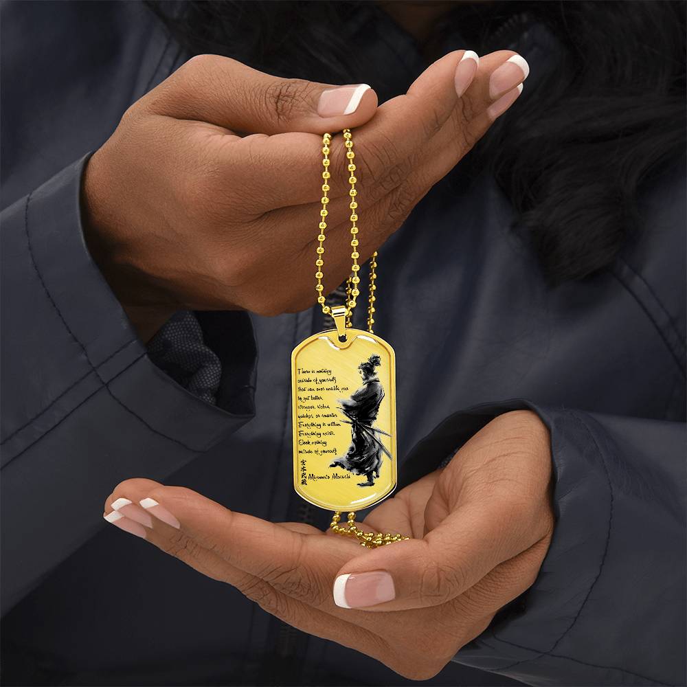 Samurai - There Is Nothings Outside Of Yourself - Bushido - Katana - Ronin - Samurai Dog Tag - Military Ball Chain - Luxury Dog Tag