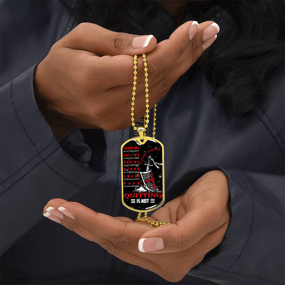 Knight Templar - Quitting Is Not - Black Dog Tag - Knight Templar Dog Tag - Military Ball Chain - Luxury Dog Tag