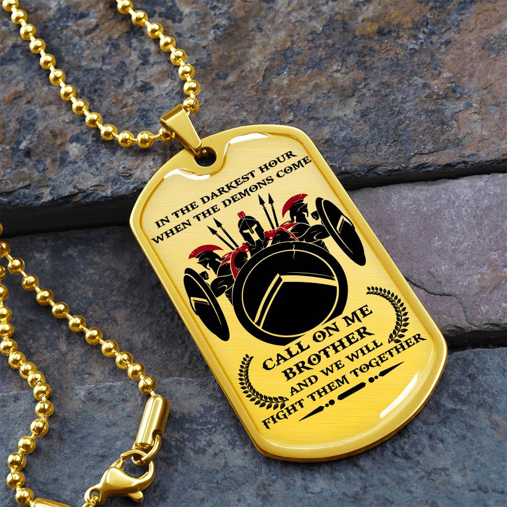 Warrior - Call On Me Brother - Sparta - Spartan - Warrior Dog Tag - Military Ball Chain - Luxury Dog Tag
