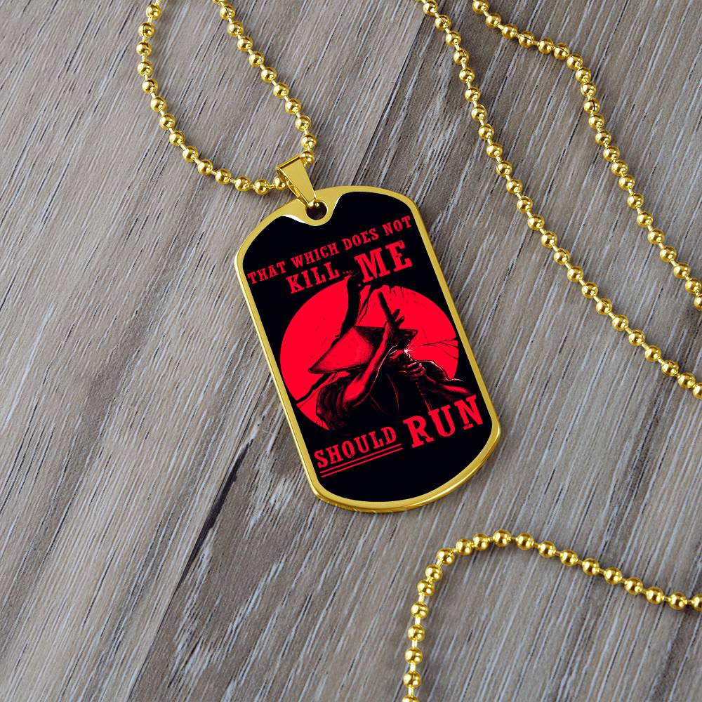 Samurai - That Which Does Not Kill Me - Should Run - Bushido - Katana - Ronin - Black Dog Tag - Samurai Dog Tag - Military Ball Chain - Luxury Dog Tag