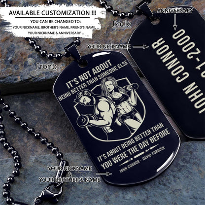 Gym Dog Tag - Gym Necklace - It's About Being Better Than You Were The Day Before - Gym - Fitness Center - Workout - Engrave Dog Tag