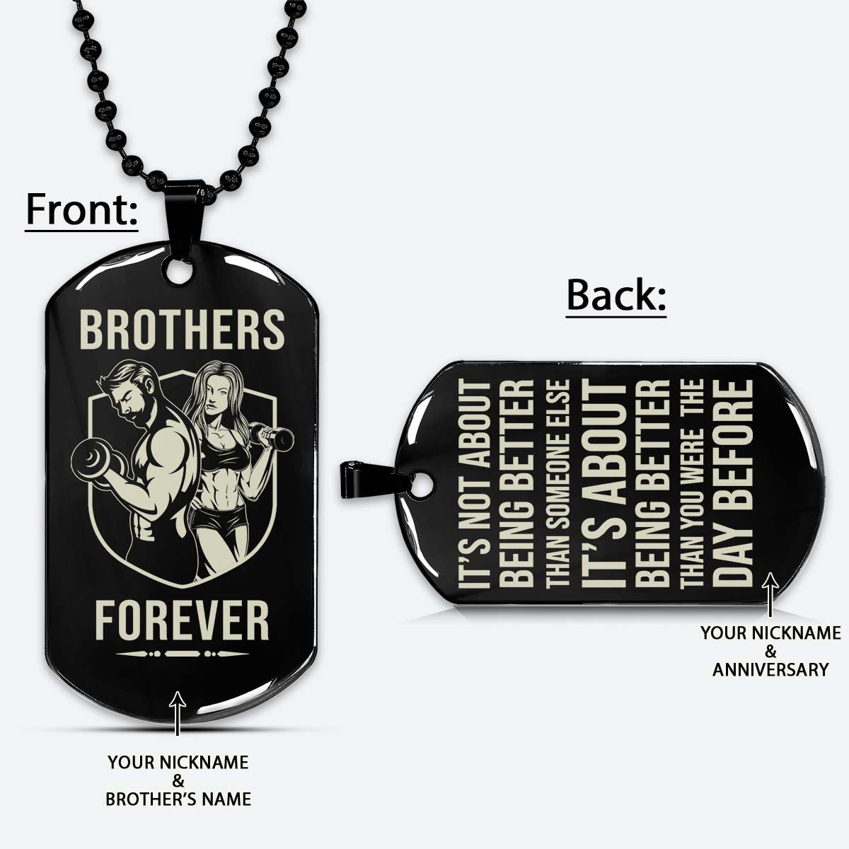 Gym Dog Tag - Gym Necklace - Brothers Forever - It's About Being Better Than You Were The Day Before - Gym - Fitness Center - Workout - Engrave Dog Tag