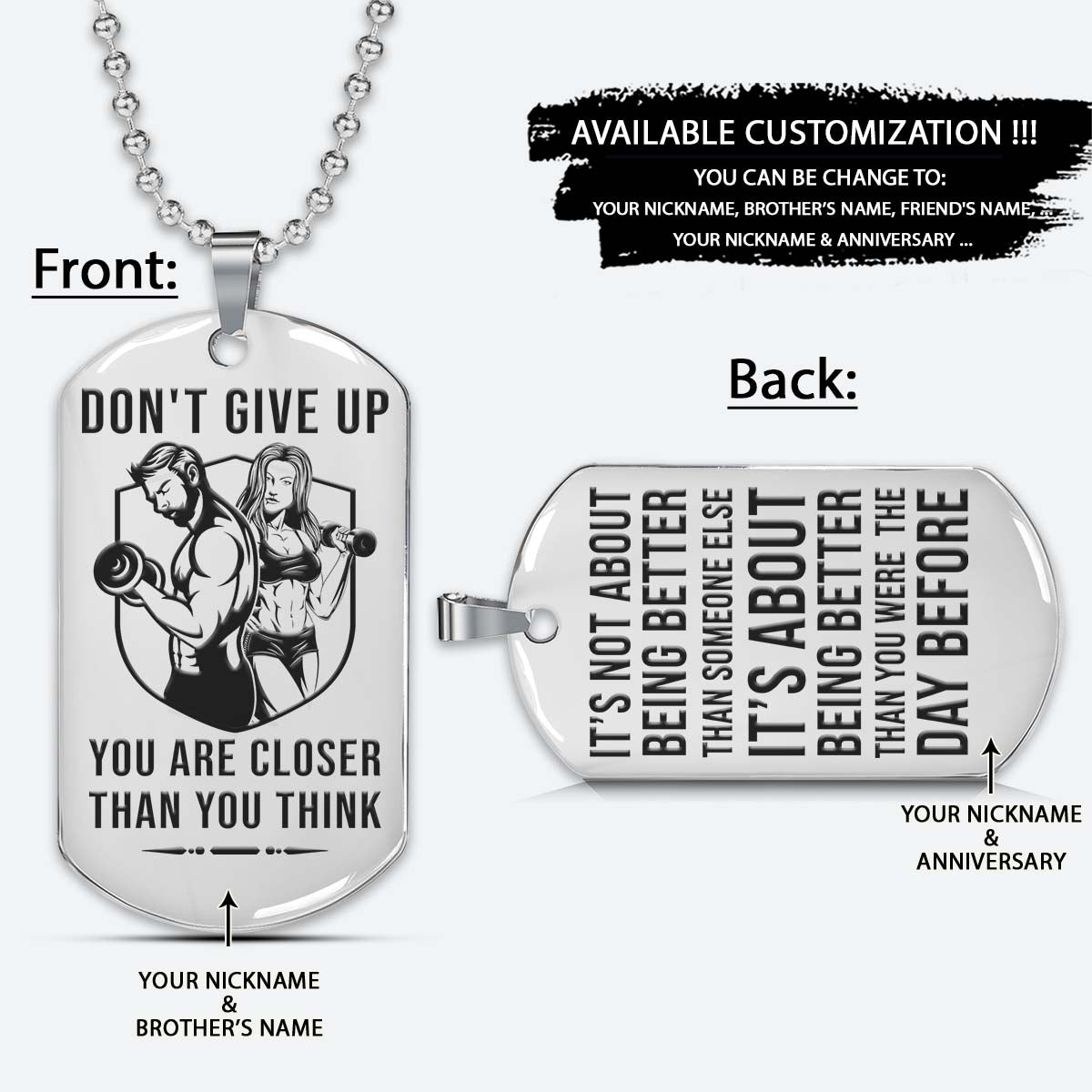 Gym Dog Tag - Gym Necklace - Don't Give Up You Are Closer Than You Think - It's About Being Better Than You Were The Day Before - Gym - Fitness Center - Workout - Engrave Dog Tag