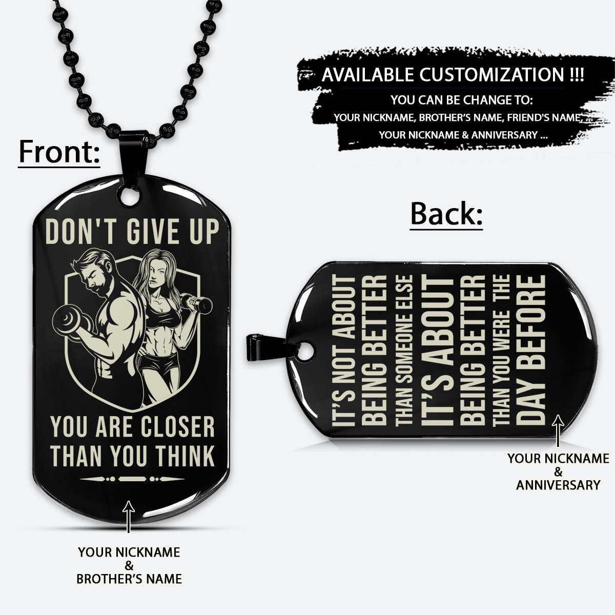 Gym Dog Tag - Gym Necklace - Don't Give Up You Are Closer Than You Think - It's About Being Better Than You Were The Day Before - Gym - Fitness Center - Workout - Engrave Dog Tag