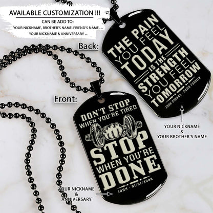 Gym Dog Tag - Gym Necklace - Stop When You Are Done - The Pain You Feel Today Is The Strength You Feel Tomorrow - Gym - Fitness Center - Workout - Engrave Dog Tag