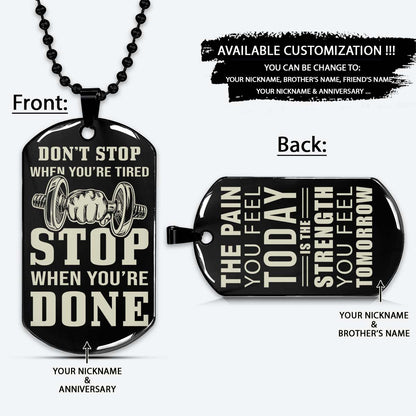 Gym Dog Tag - Gym Necklace - Stop When You Are Done - The Pain You Feel Today Is The Strength You Feel Tomorrow - Gym - Fitness Center - Workout - Engrave Dog Tag