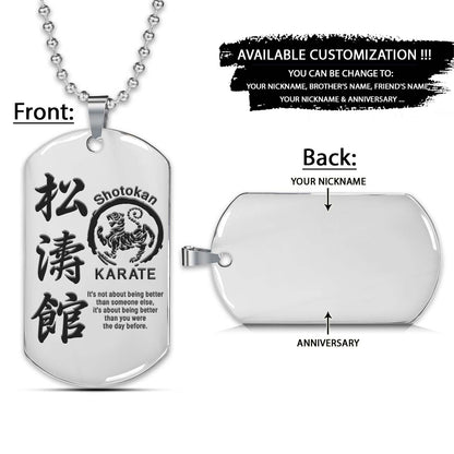 Karate Dog Tag - It’s About Being Better Than You Were The Day Before - Shotokan Karate - Karate Necklace - Engrave Dog Tag