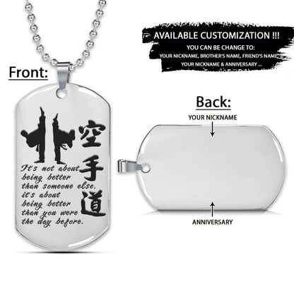 Karate Dog Tag - It's About Being Better Than You Were The Day Before - Karate Necklace - Engrave Dog Tag