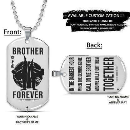 Karate Dog Tag - Brother Forever - Call On Me Brother - Karatedo - Shotokan - Kyokushin - Goju-ryu - Uechi-ryu - Wado-ryu - Shito-ryu - Karate Necklace - Engrave Dog Tag