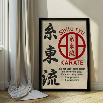 Karate Wall Art - Karate Poster - Karate Canvas - It's About Being Better Than You Were The Day Before - Shito Ryu Karate - KA028 - Vertical Canvas - Vertical Poster