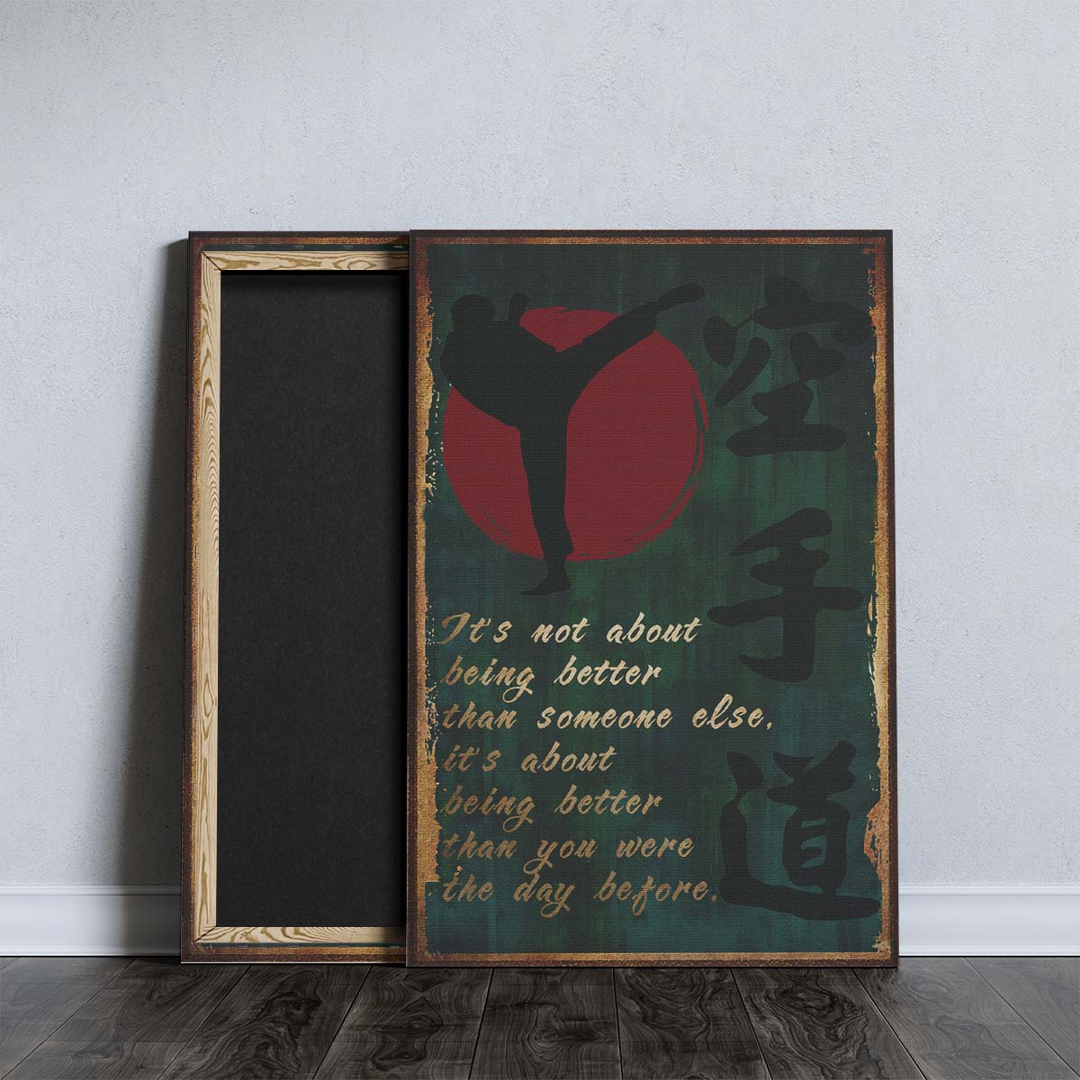 Karate Wall Art - Karate Poster - Karate Canvas - It's About Being Better Than You Were The Day Before - Karate Kanji - KA044 - Vertical Canvas - Vertical Poster