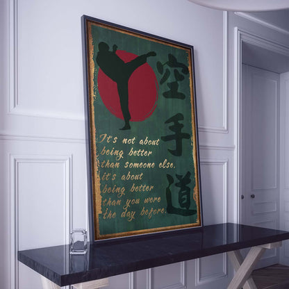Karate Wall Art - Karate Poster - Karate Canvas - It's About Being Better Than You Were The Day Before - Karate Kanji - KA044 - Vertical Canvas - Vertical Poster