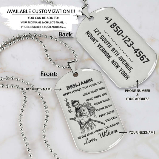 Samurai Dog Tag - Dad To Son - Never Forget That I Love You - Bushido - Katana - Ronin - Miyamoto Musashi - Samurai Necklace - Engrave Dog Tag