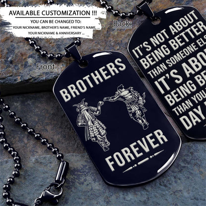 Samurai Dog Tag - Brothers Forever - It's About Being Better Than You Were The Day Before - Bushido - Katana - Ronin - Miyamoto Musashi - Samurai Necklace - Engrave Dog Tag