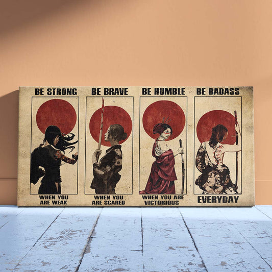 Samurai Wall Art - Samurai Poster - Samurai Canvas - Be Strong - Be Brave - Be Humble - Be Badass - SA095 - Horizontal Poster - Horizontal Canvas
