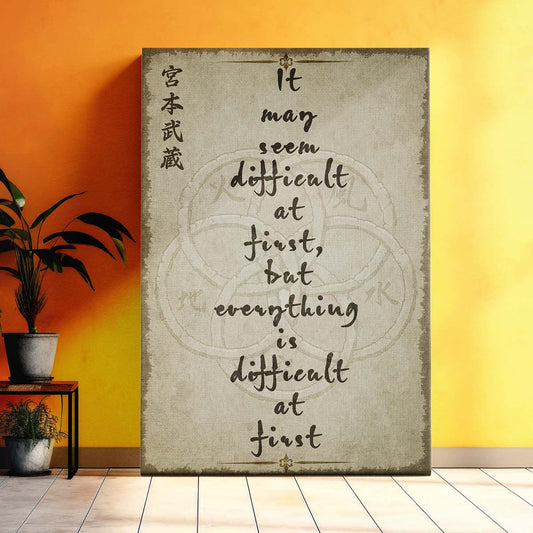 Samurai Wall Art - Samurai Poster - Samurai Canvas - It May Seem Diffieult At First - SA013 - Vertical Poster - Vertical Canvas