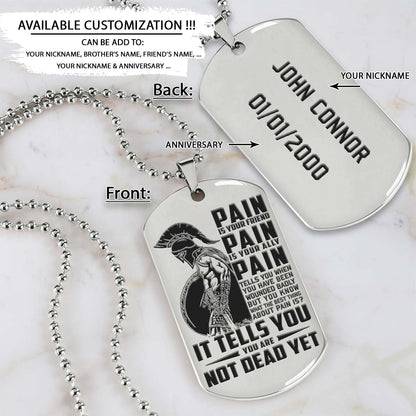 Spartan Dog Tag - PAIN - You Are Not Dead Yet - Spartan Warrior - Sparta - Leonidas - Gladiator - Spartan Necklace - Engrave Dog Tag