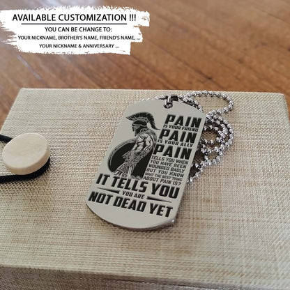 Spartan Dog Tag - PAIN - You Are Not Dead Yet - Spartan Warrior - Sparta - Leonidas - Gladiator - Spartan Necklace - Engrave Dog Tag