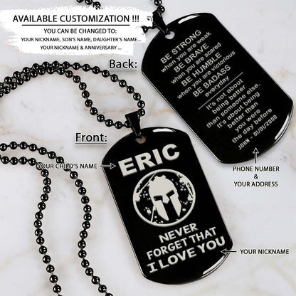 Spartan Dog Tag - To My Son - t's About Being Better Than You Were The Day Before - Spartan Warrior - Sparta - Leonidas - Gladiator - Spartan Necklace - Engrave Dog Tag